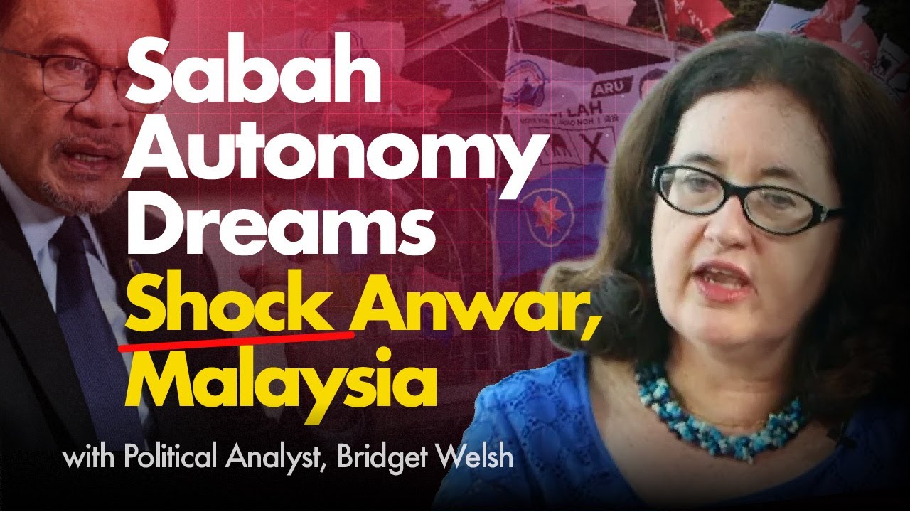 Будущее Сабаха раскрыто: Бриджит Уэлш об автономии, силе молодежи и возвращении хаджи.