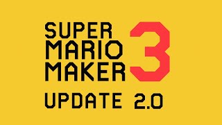 Super Mario Maker 3 Trailer - Update 2.0