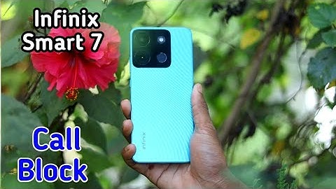 Infinix Smart 7  blacklist setting, how to block contact number in Infinix Smart 7,