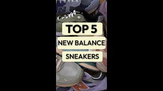 TOP 5 NEW BALANCE SNEAKERS OF THE YEAR