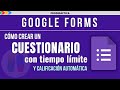 CREAR un EXAMEN TEMPORIZADO y que se CALIFICA SOLO (en 4 pasos)  - Google Forms - Tutorial