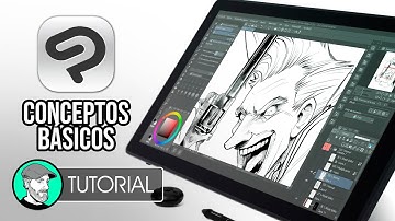 Clip Studio Paint - Tutorial Inicial | Conceptos básicos
