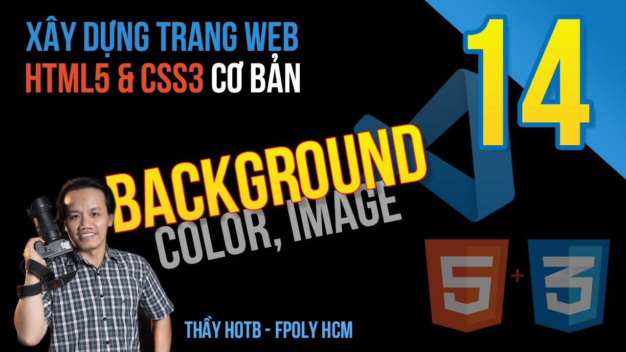 css background image center  2022  Xây dựng trang web | Bài 14: Background-color, background-image, rgba, linear-gradient, box-center