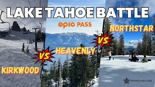 Epic Pass Battle In Lake Tahoe | KIRKWOOD vs HEAVENLY vs NORTHSTAR