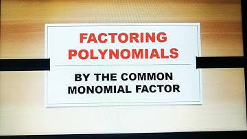 Grade 8 | FACTORING POLYNOMIALS (by the Common Monomial Factor) | Sir John Rey Garcia