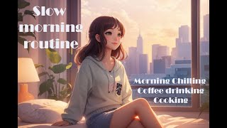 30 phút chill buổi sáng, Chilling Morning, Wake-up Music, Nhạc không lời buổi sáng