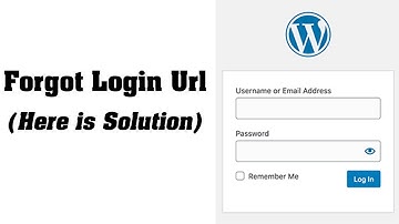 Forgot  wordpress wp admin url. what to do?
