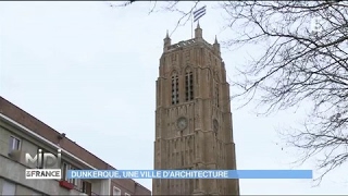 Dunkerque, une ville d&#39;architecture