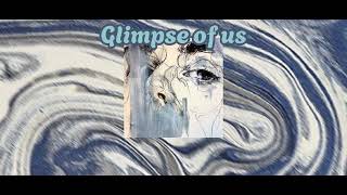 [Lyrics video] Glimpse of us | Vietsub | Joji |