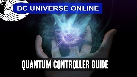 DCUO - Quantum Controller Loadout/Guide - Odyssey