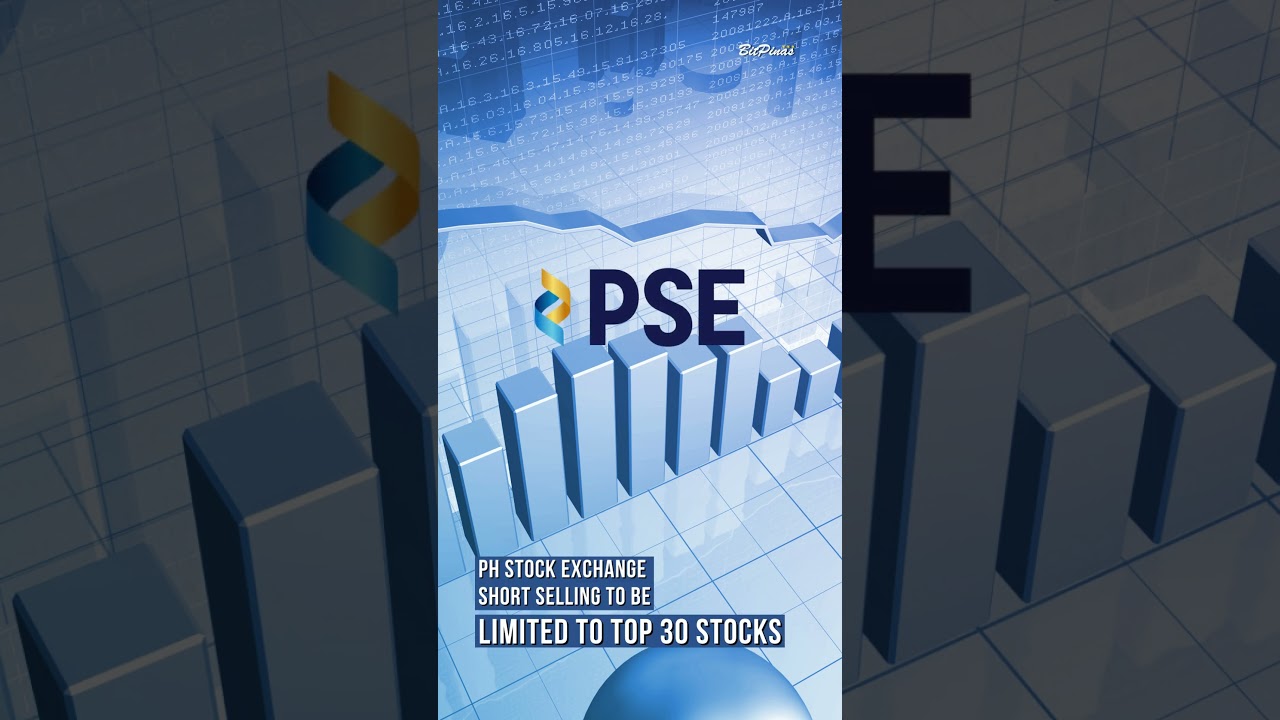PSE Limits Short Selling to Only 30 Largest Stocks in Exchange Index 