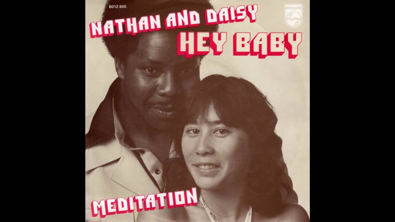 Nathan & Daisy - Hey Baby (1978)