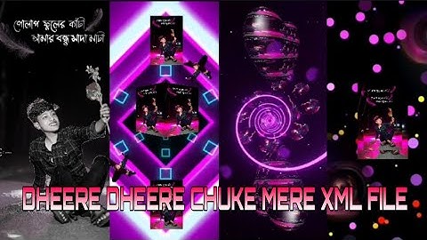 DHEERE DHEERE CHUKE MERA  LOVE XML  BY || OFFICIAL PM EDITOR