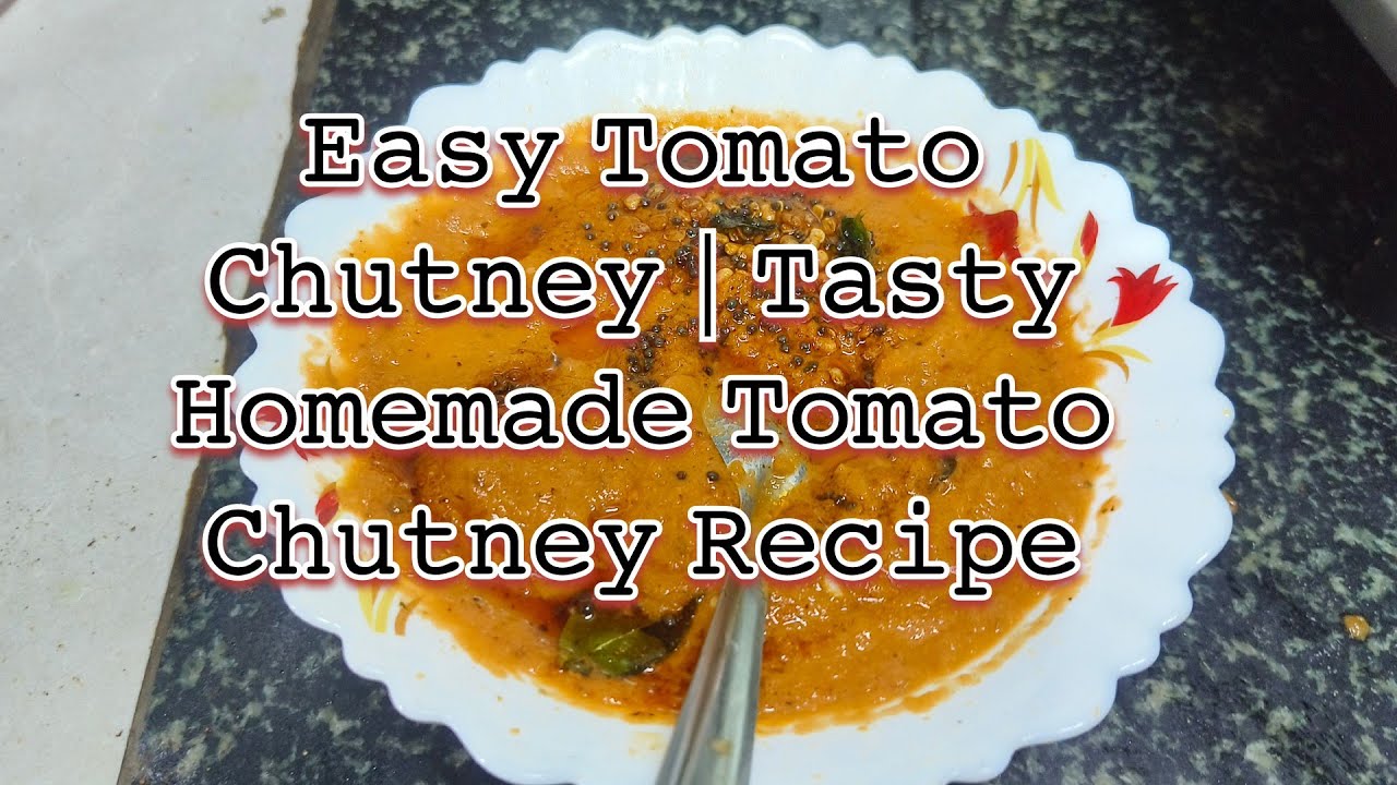 𝙴𝚊𝚜𝚢 𝚃𝚘𝚖𝚊𝚝𝚘 𝙲𝚑𝚞𝚝𝚗𝚎𝚢 | 𝚃𝚊𝚜𝚝𝚢 𝙷𝚘𝚖𝚎𝚖𝚊𝚍𝚎 𝚃𝚘𝚖𝚊𝚝𝚘 𝙲𝚑𝚞𝚝𝚗𝚎𝚢 𝚁𝚎𝚌𝚒𝚙𝚎