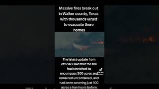 massive fire breaks out Walker county Texas