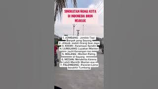 singkatan nama kota di Indonesia bikin ngakak #shortsfeed #shortvideo #shorts