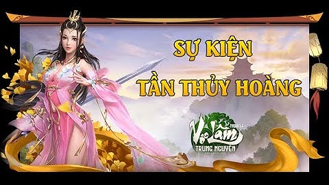 VLTN | EVENT CUỐI TUẦN ... TẦN THỦY HOÀNG ... VÒNG QUAY MAY MẮN ... CỰC SÔI ĐỘNG