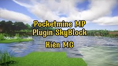 PMMP | Plugin SkyBlock V3.1.3 - PM4 | Kiên MC