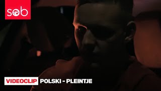 Video thumbnail of "POLSKI - PLEINTJE"
