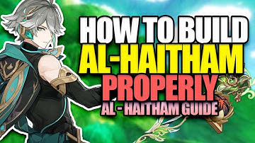 COMEPLETE AL-HAITHAM GUIDE  - Al Haitham BEST BUILDS! ,ARTIAFCTS ETC! | GENSHIN IMPACT 3.4 GUIDE