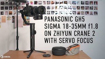 Zhiyun Crane 2 balancing Panasonic GH5 with Sigma 18-35mm f1.8 and Servo focus | Chung Dha
