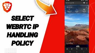How To Select WebRTC IP Handling Policy On Brave Private Web Browser,VPN App screenshot 4