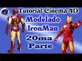 3D Modeling Tutorial Cinema 4D Modelado IronMan Completo - 20ma Parte