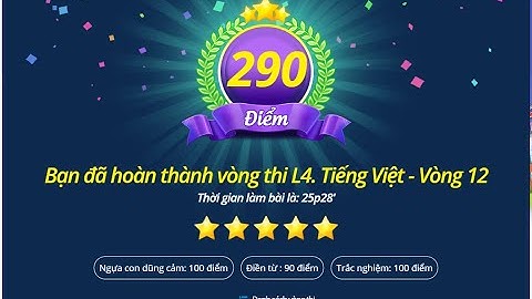 Làm bài thi Trạng nguyên Tiếng Việt - Lớp 4 - Vòng 12