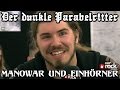 DER DUNKLE PARABELRITTER - Manowar und Einhörner