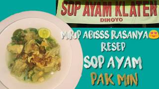 🔴 Sup Ayam Pak Min Klaten , Tanpa Minyak Tanpa Gongso. 