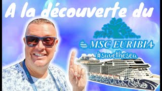 A LA DÉCOUVERTE DU MSC EURIBIA