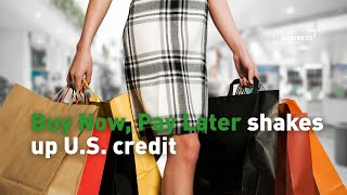 Buy Now, Pay Later Disrupts Traditional Credit in U.S.