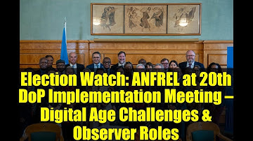 Election Watch: ANFREL at 20th DoP Implementation Meeting — Digital Age Challenges & Observer Roles