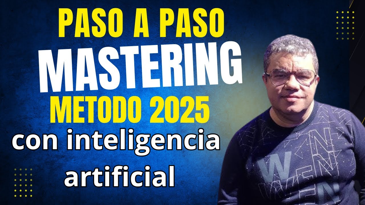 Mastering Paso a Paso 2025 con inteligencia artificial y plugin fácil y ...