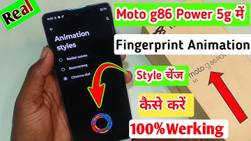Moto g86 power 5g me fingerprint animation style kaise change kare//how to change fingerprint