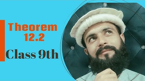 9th Class Math KPK Pashto Lectures | Chapter 12, Theorem 12.2