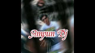 Ampun Dj