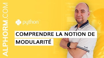 Formation Python : Comprendre la notion de modularité sous Python - Vidéo Tuto