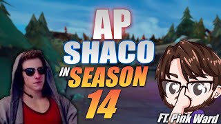 DISCUSSING AP SHACO IN SEASON 14 WITH PINK WARD (Informative)