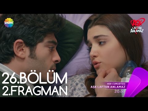 Aşk Laftan Anlamaz 26.Bölüm 2.Fragman