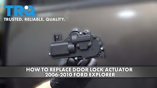 How to Replace Door Lock Actuator 2006-2010 Ford Explorer