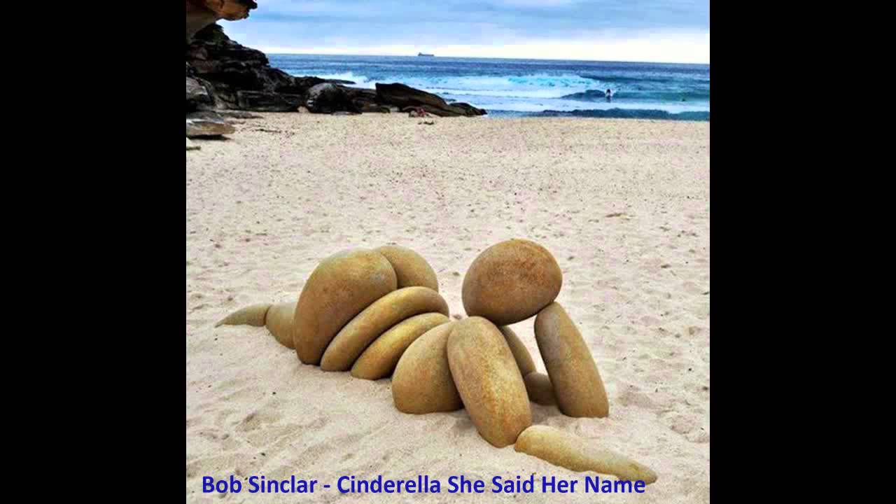 Download Bob Sinclar - Cinderella She Said Her Name