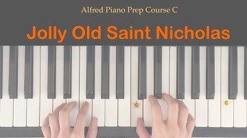 Jolly Old Saint Nicholas - Alfred Piano Prep Course C