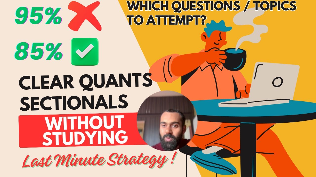 Watch this at 1.25x only to Clear XAT 2026 Quants Sectionals 👨‍🎓