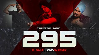 295 | Club Remix | Tribute To Sidhu Mooswala | DJ Dalal London | The Kidd | Moosetape