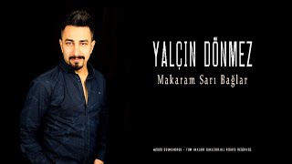 Yalçın Dönmez  -  Makaram Sarı Bağlar  Resimi