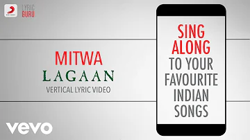 Mitwa - Lagaan|Official Bollywood Lyrics|Udit Narayan|Alka|Sukhwinder Singh