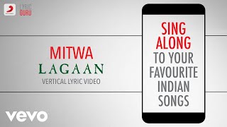 Mitwa - Lagaan| Bollywood Lyrics|Udit Narayan|Alka|Sukhwinder Singh