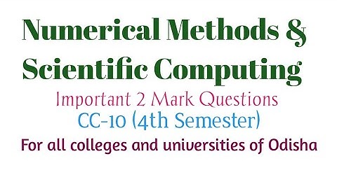 Numerical Methods: Important 2 Mark Questions (CC-8) | 4th Semester