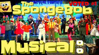 SpongeBob The Musical 4K (FULL SHOW) 🧽🎭 | HIGH SCHOOL PRODUCTION Broadway-Level! + FUNNIEST BLOOPERS